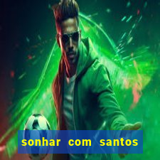 sonhar com santos de macumba